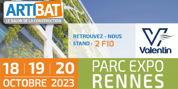 VALENTIN au salon ARTIBAT du 18 au 20 octobre - STAND 2F10